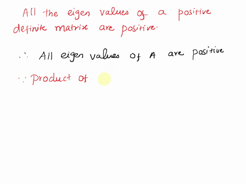 6-15-points-a-matrix-a-is-said-to-be-positive-definite-if-ax-0-show-that-a-is-nonsingular-recall-from-the-last-midterm-we-know-that-all-the-eigenvalues-of-a-is-positive-use-this-idea-to-prov-99496