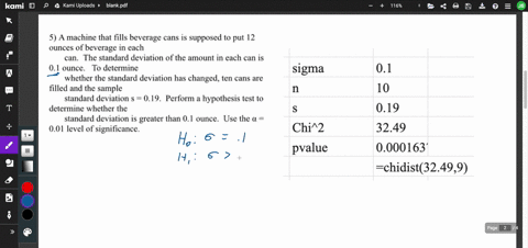 5-a-machine-that-fills-beverage-cans-is-supposed-to-put-12-ounces-of-beverage-in-each-can-the-standard-deviation-of-the-amount-in-each-can-is-01-ounce-to-determine-whether-the-standard-devia-26139
