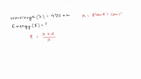 what-is-the-energy-of-a-photon-of-light-with-a-wavelength-of-470-nm-34335