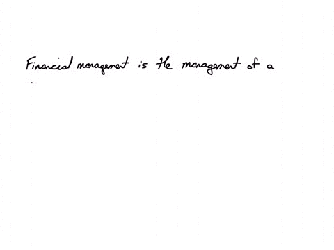 financial-management-is-the-management-of-a-companys-finances-so-as-to-achieve-minimum-profits-management-of-a-companys-finances-so-as-to-achieve-shareholder-wealth-maximisation-management-of-a-compan