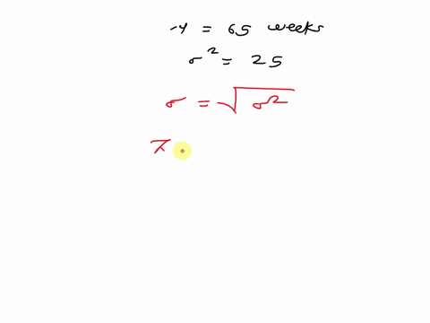 if-the-sum-of-the-variance-of-the-activities-on-the-critical-path-is-equal-to-25-weeks-and-the-expected-project-completion-time-is-65-weeks-what-is-the-probability-that-the-project-will-take-76572
