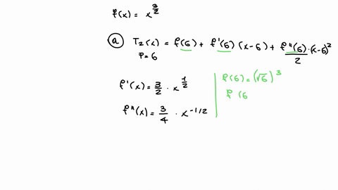 a-find-the-second-degree-taylor-polynomial-of-fx-3-2-x-centered-at-a-6-b-find-an-upper-bound-for-the-error-in-the-approx-fx-t2x-if-5-x-65
