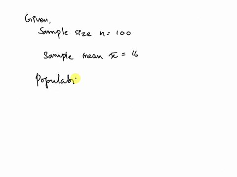 in-a-psychological-testing-experiment-100-subjects-are-selected-randomly-and-their-reaction-time-in-seconds-to-particular-stimulus-is-measured-past-experience-suggests-that-the-population-st-69306