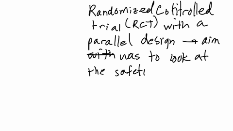 a-rct-parallel-was-conducted-to-test-the-efficacy-of-a-new-drug-in-treating-patients-with-cancer-x-a-standard-drug-was-used-in-this-trial-as-an-active-control-data-used-in-the-final-analysis-were-list