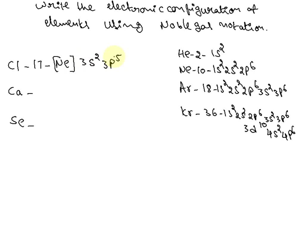 SOLVED: Write the noble-gas notation for the electron configuration of ...