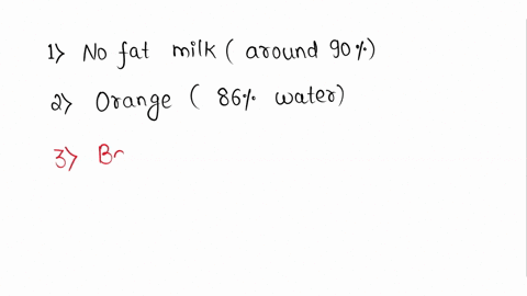 n-15-of-26-stacked-hint-wo-water-is-found-in-foods-as-well-as-beverages-that-we-consume-arrange-the-food-items-from-highest-to-lowest-percent-e-o-water-content-highest-percent-water-content-94868