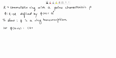 problem-4-a-let-r-be-a-commutative-ring-with-a-prime-characteristic-p-and-let-r-r-be-defined-by-a-ap-show-that-is-a-ring-homomorphism-8-points-b-consider-fc-23-32-4-in-z5x-and-the-evaluation-63488