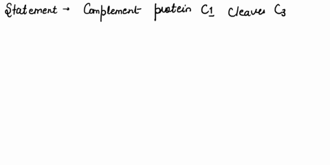 which-of-the-following-statements-about-the-complement-system-is-not-true-multiple-choice-complement-protein-cl-participates-in-the-classical-pathway-of-complement-activation-complement-prot-79973