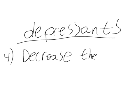 drugs-classified-as-depressants-decrease-the-activity-of-the-central-nervous-system-make-you-feel-less-anxious-increase-drowsiness-decrease-the-activity-of-the-central-nervous-system-make-you-feel-les