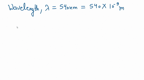 find-the-frequency-of-green-light-with-a-wavelength-of-540-nm-12272