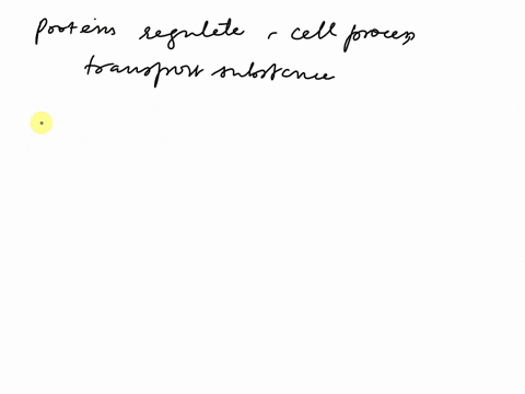 proteins-regulate-cell-process-transport-substances-into-or-out-of-cells-and-help-a-regulate-blood-pressure-b-form-bones-and-muscles-c-control-body-temperature-d-regulate-ph-in-various-parts-19932