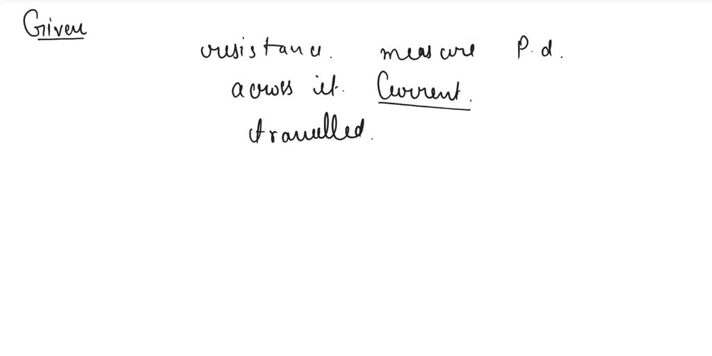 SOLVED The resistance of a component can be found by measuring the