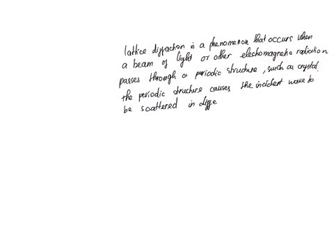 explain-how-the-lattice-diffraction-works-explain-why-there-is-a-circular-wave-pattern-in-the-lattice-video