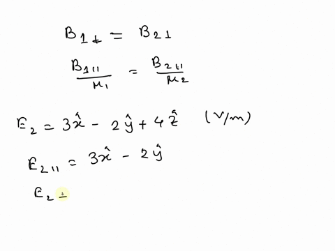 1-write-the-boundary-conditions-for-electric-field-and-magnetic-field-where-no-surface-charge-and-no-surface-current-exist-on-the-boundary-2find-eif-ex3y224vm120-821880-and-the-boundary-has-21497