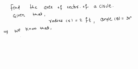 find-the-area-of-the-sector-of-a-circle-of-radius-2-feet-formed-by-an-angle-of-30-round-the-answer-to-two-decimal-places-79398