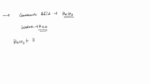 write-each-reaction-of-carbonic-acid-with-water-and-assign-itthem-the-appropriate-equilibrium-constant-39763