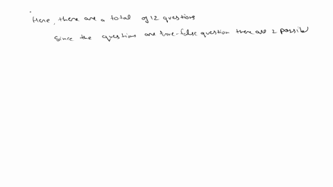 example-if-a-test-consists-of-12-true-false-questions-in-how-many-different-ways-can-a-student-mark-the-test-paper-with-one-answer-to-each-question-43164