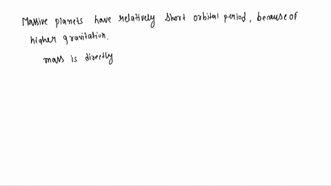 give-two-reasons-why-the-radial-velocity-technique-for-detecting-planets-around-other-stars-favors-m-93182