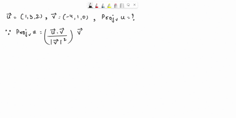 dctnla-let-u1-32-and-v-4-1-0-find-the-vector-projection-of-u-onto-vle-projuku-37-4-000-7-3-0-0-liewing-saved-work-reverl_tolast-response-rctill-05725