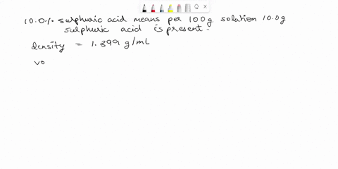 an-aqueous-solution-that-is-100-sulfuric-acid-h2so4-by-mass-has-a-density-of-1399-gml-determine-the-molarity-of-the-solution-75229