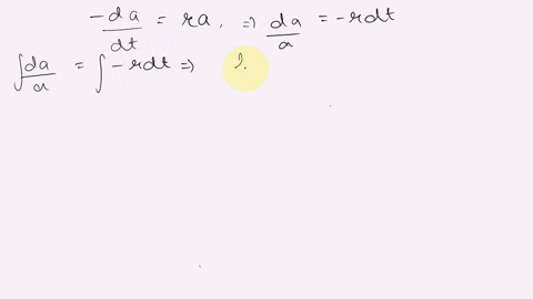 experiments-show-that-radioisotope-decays-at-a-rate-negatively-proportional-to-the-amount-of-the-isotope-present-use-the-following-variables-and-parameters-to-write-down-and-solve-an-initial-73127