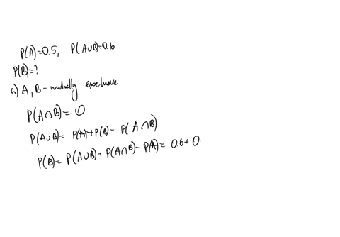 b-given-pa05-and-p-aub-06find-pb-if-i-a-and-b-are-mutually-exclusive-2marks-ii-a-and-b-are-independent-2marks-iii-pab-04-3marks-40401