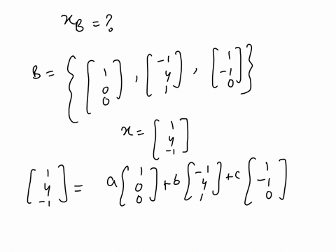 find-the-change-of-basis-matrix-from-the-standard-basis-to-b-and-then-convert-x-to-the-coordinate-vector-with-respect-to-b-xhhlh-j-xb-05356