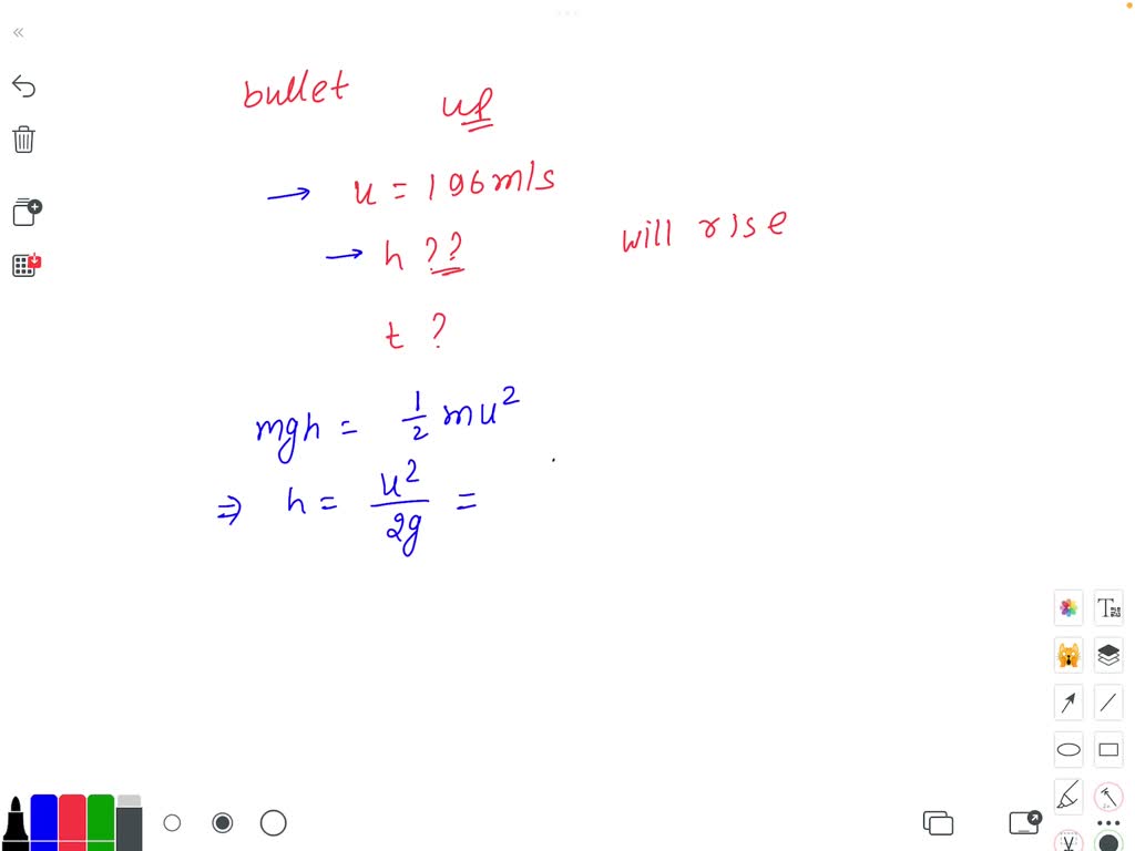 SOLVED A bullet is fired vertically upward with a velocity of 196 m/s