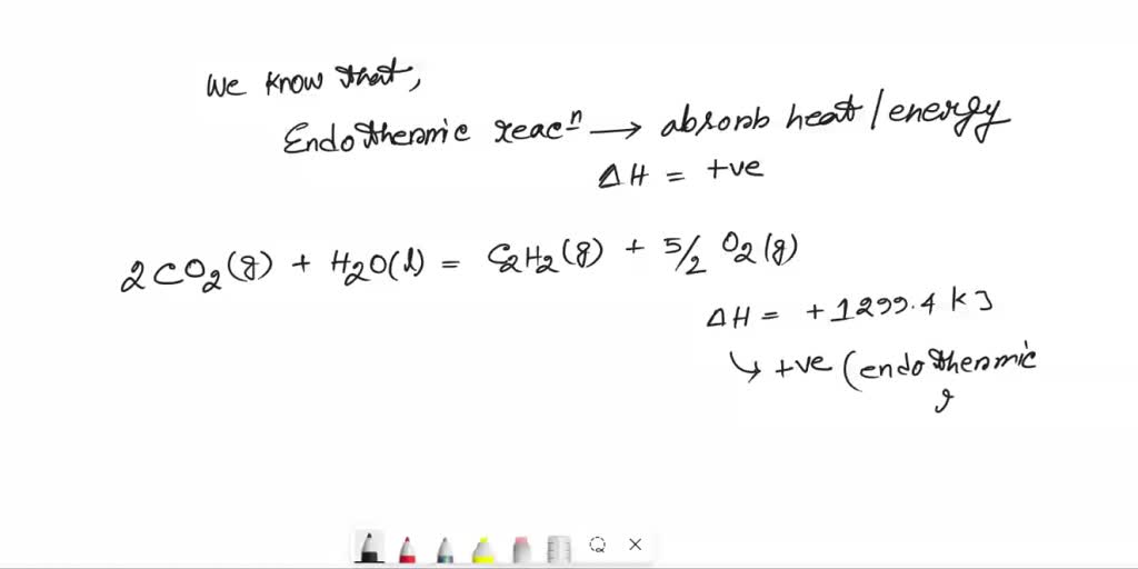 SOLVED Why is acetylene, C2H2(g), sometimes called an "endothermic