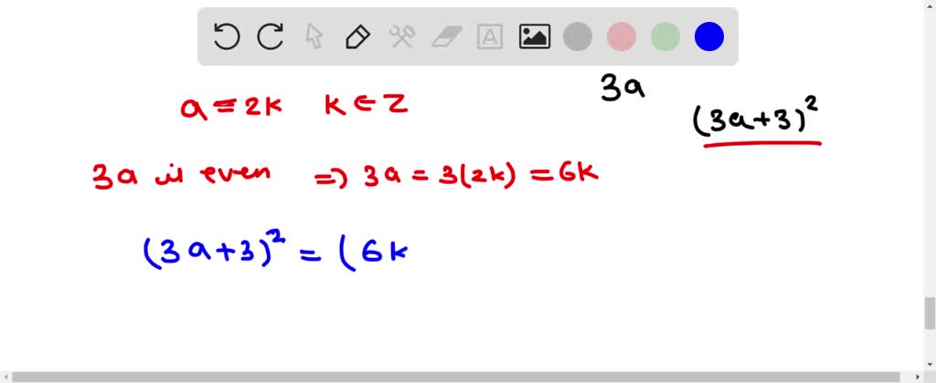 SOLVED: Q8 2 15 5 Assume a is an integer: Prove that if 3a is an even ...