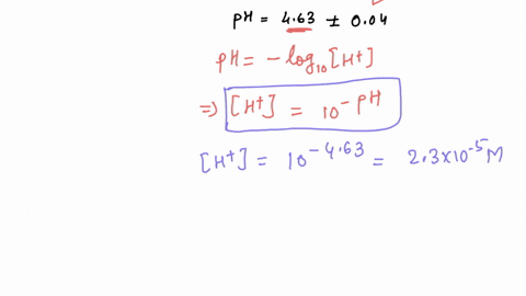 the-ph-of-solution-is-463-_004-what-is-the-concentration-of-h-in-the-solution-and-its-absolute-uncertainty-iha-52796