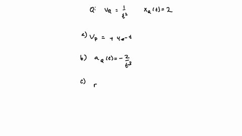please-explain-in-detail-using-calculus-6-particle-p-moves-along-the-x-axis-such-that-for-time-t-0-its-position-is-given-by-xpt-6-4e-t-particle-q-moves-along-the-y-axis-such-that-for-time-t-85371