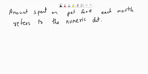 the-amount-spent-on-pet-food-each-month-is-an-example-of-_____-data-qualitative-b-nominal-c-ordinal-d-quantitative-select-the-two-categories-that-would-yield-qualitative-data-color-of-pet-b-73875