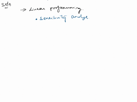 discuss-the-role-of-sensitivity-analysis-in-linear-programming-lp-500-words-under-what-circumstances-is-it-needed-and-under-what-conditions-do-you-think-it-is-necessary-please-discuss-the-me-96826