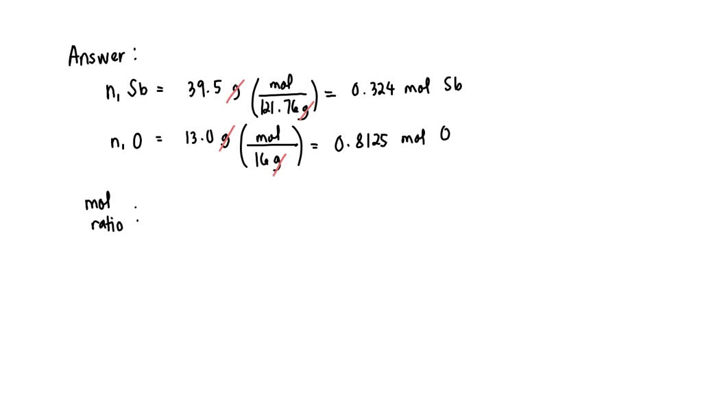 SOLVED: A sample of an oxide of antimony (Sb) contained 39.5 g of ...