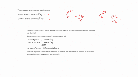 if-the-volume-of-a-proton-were-similar-to-the-volume-of-an-electron-how-will-the-densities-of-these-two-particles-compare-to-each-other-2
