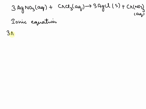 the-following-molecular-equation-represents-the-reaction-that-occurs-when-aqueous-solutions-of-silveri-nitrate-and-chromiumiii-chloride-are-combined-3agnoz-aq-crclz-aq-_-3agci-s-crno3z-aq-wr-58321