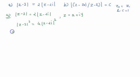describe-he-following-loci-or-regions-a-z-2-2z-2i-b-z-z0-z-z1-c-where-z0-z1-and-c-1-21934