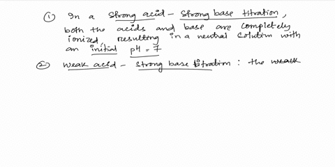 explain-how-strong-acidstrong-base-weak-acidstrongbase-and-weak-basestrong-acid-titrations-using-the-same-con-centrations-differ-in-terms-of-a-the-initial-ph-and-b-the-ph-atthe-equivalence-p-28227