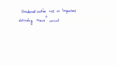1-why-was-measuring-the-water-used-to-make-the-naoh-solution-an-unimportant-piece-of-data-for-determining-the-concentration-of-naoh-in-your-solution-89554