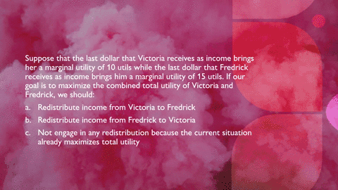 suppose-that-the-last-dollar-that-victoria-receives-as-income-brings-her-a-marginal-utility-of-10-ut-80596