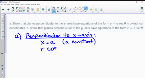 a-show-that-planes-perpendicular-to-the-x-axis-have-equations-of-the-form-ra-sec-theta-in-cylindrica-78561