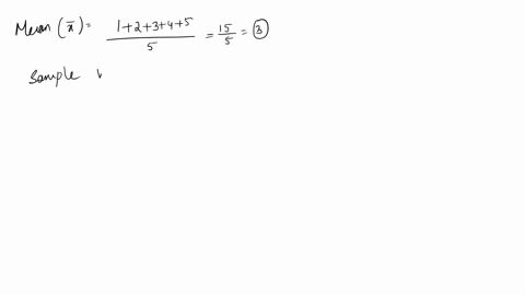 suppose-we-have-a-population-of-size-n5-consisting-of-1-2-3-4-and-5-draw-all-possible-samples-of-size-n3-from-the-population-and-obtain-the-sampling-distribution-of-the-sample-means-then-the-77885