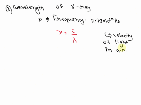 what-is-the-wavelength-of-gamma-ray-electromagnetic-radiation-with-a-frequency-of-273-x-1020-hz-c300-x-108-ms-05809
