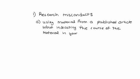 which-of-the-following-is-an-example-of-research-misconduct-a-using-material-from-a-published-article-without-indicating-the-source-of-the-material-in-your-own-paper-b-giving-other-researche-34658