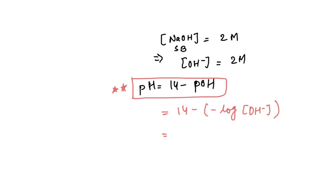 calculate-the-ph-of-the-2m-naoh-solution