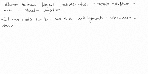 text-a-patient-has-tattoos-covering-both-arms-from-wrist-to-shoulder-what-challenges-would-this-situation-most-likely-present-1-skin-will-be-papery-thin-2-it-will-be-harder-to-palpate-a-vein-24693