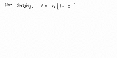 questions-what-is-the-vollage-across-capacitor-after-time-of-two-constants-when-from-zero-voltage-and-6-discharging-from-fully-charged-condition-charging-with-v-voe-trc-mathematically-takes-50729