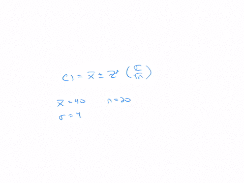use-the-sample-information-x-40-4-n-20-to-calculate-the-following-confidence-intervals-for-assuming-the-sample-is-from-a-normal-population-c-99-percent-confidence-round-your-answers-to-4-decimal-place