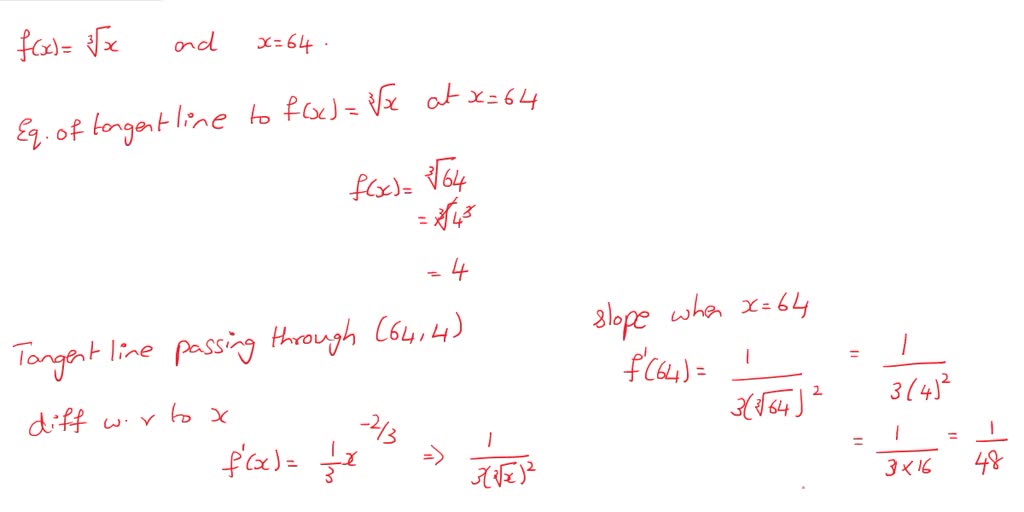 SOLVED: Use linear approximation, i.e. the tangent line, to approximate ...